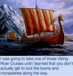 Viking River Cruise Loot Meme.jpg